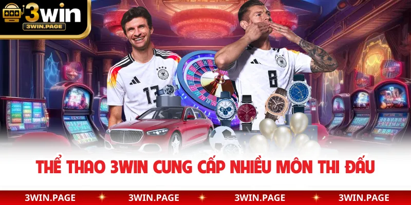Thể thao 3WIN cung cấp nhiều môn thi đấu